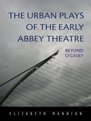 cover image of The Urban Plays of the Early Abbey Theatre